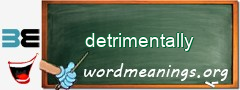WordMeaning blackboard for detrimentally